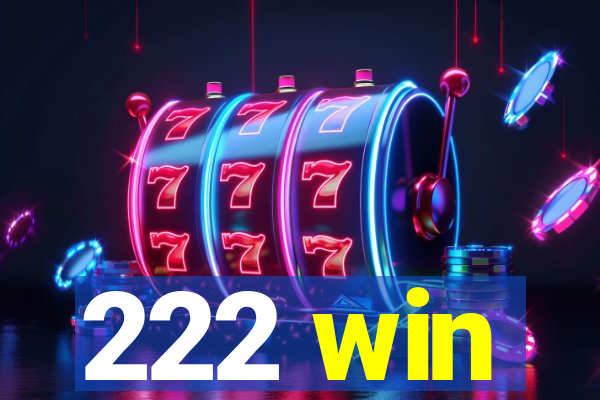 222 win